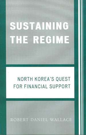 Sustaining the Regime de Robert D. Wallace