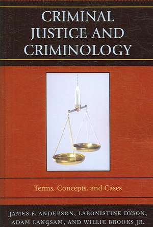 Criminal Justice and Criminology de James F. Anderson