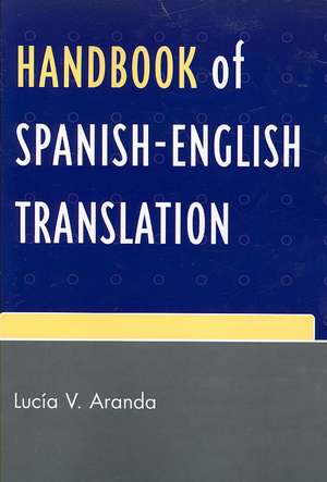 Handbook of Spanish-English Translation de Lucia V. Aranda