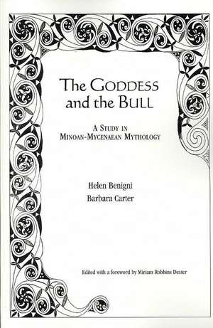 The Goddess and the Bull de Helen Benigni