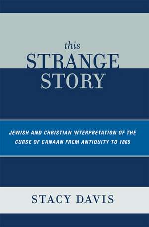 This Strange Story de Stacy Davis