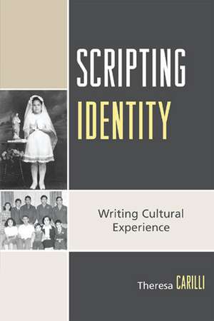 Scripting Identity de Theresa Carilli