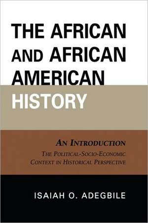 The African and African American History de Isaiah O. Adegbile