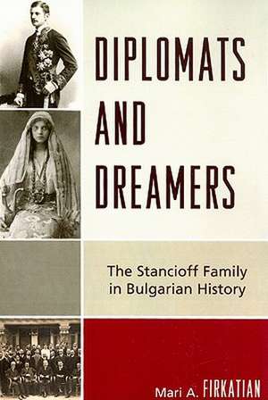 Diplomats and Dreamers de Mari A. Firkatian