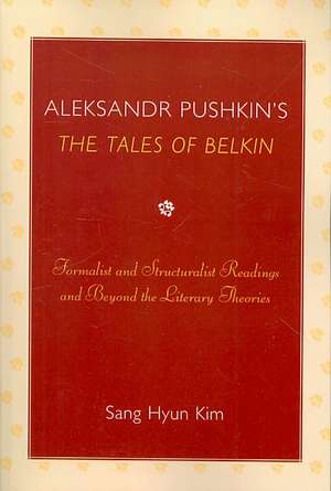 Aleksandr Pushkin's the Tales of Belkin de Sang Hyun Kim