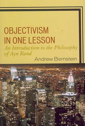 Objectivism in One Lesson de Andrew Bernstein