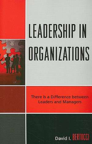 Leadership in Organizations de David I. Bertocci