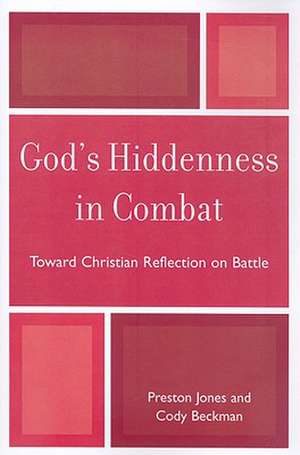 God's Hiddenness in Combat de Preston Jones