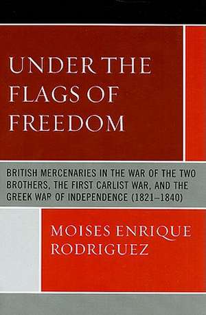 Under the Flags of Freedom de Moises Enrique Rodriguez