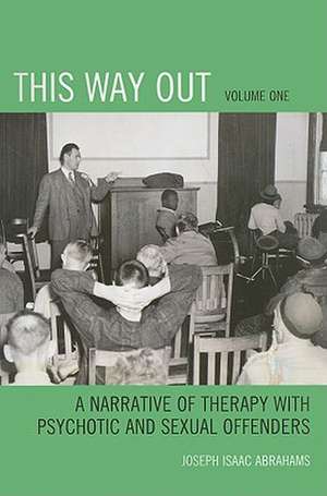 This Way Out, Volume One de Joseph Isaac Abrahams