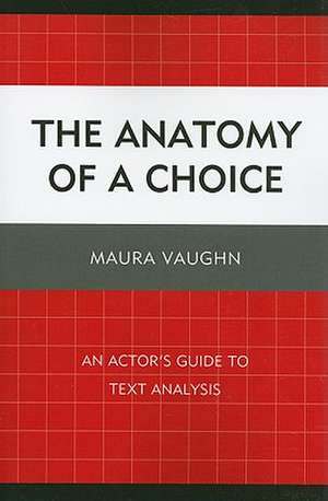 The Anatomy of a Choice de Maura Vaughn