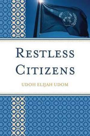 Restless Citizens de Udoh Elijah Udom