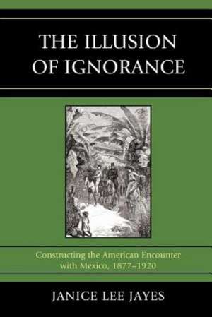 The Illusion of Ignorance de Janice Lee Jayes