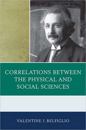 Correlations Between the Physical and Social Sciences de Valentine J. Belfiglio