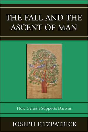 The Fall and the Ascent of Man de Joseph Fitzpatrick