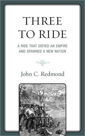 Three to Ride de John C. Redmond