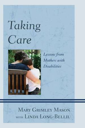 Taking Care de Mary Grimley Mason