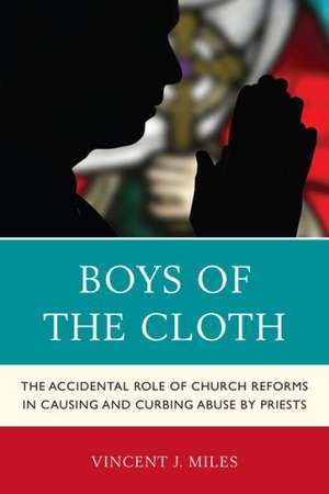 Boys of the Cloth de Vincent J. Miles