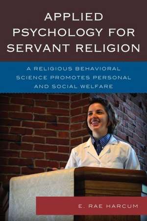 Applied Psychology for Servant Religion de E. Rae Harcum