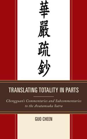 Translating Totality in Parts de Reverend Guo Cheen