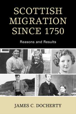 Scottish Migration Since 1750 de James C. Docherty