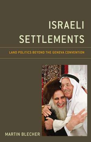 Israeli Settlements de Martin Blecher