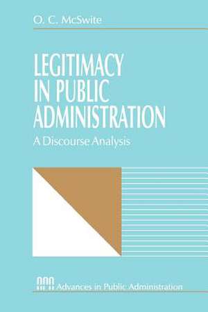 Legitimacy in Public Administration: A Discourse Analysis de O.C. McSwite