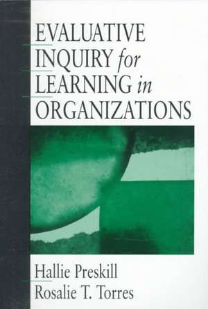 Evaluative Inquiry for Learning in Organizations de Hallie Preskill