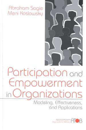 Participation and Empowerment in Organizations: Modeling, Effectiveness, and Applications de Lisa Mainiero