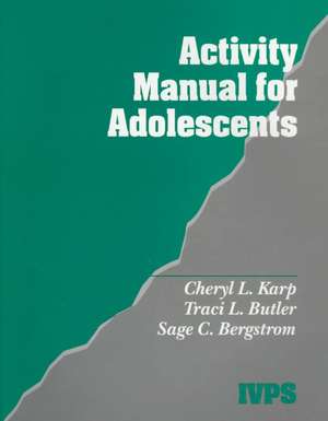 Activity Manual for Adolescents de Cheryl L. Karp