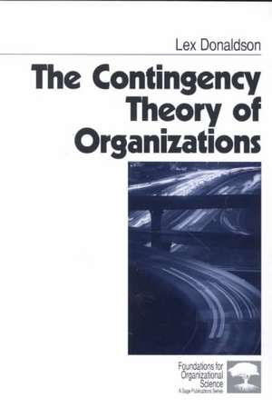 The Contingency Theory of Organizations de Lex Donaldson