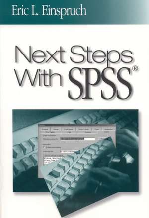 Next Steps With SPSS de Eric L. Einspruch