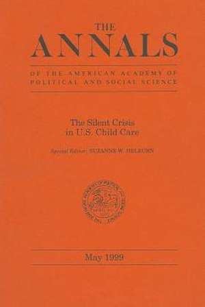 The Silent Crisis in U.S. Child Care de Suzanne W. Helburn