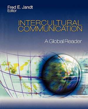 Intercultural Communication: A Global Reader de Fred E. Jandt