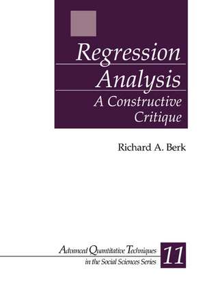 Regression Analysis: A Constructive Critique de Richard A. Berk