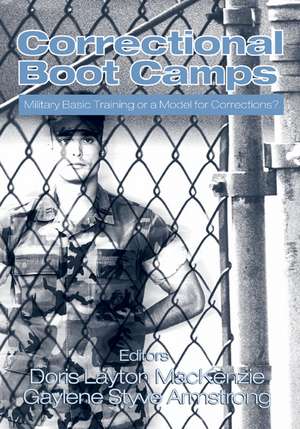 Correctional Boot Camps: Military Basic Training or a Model for Corrections? de Doris L. MacKenzie