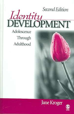 Identity Development: Adolescence Through Adulthood de Jane Kroger