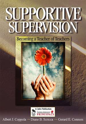 Supportive Supervision: Becoming a Teacher of Teachers de Albert J. Coppola