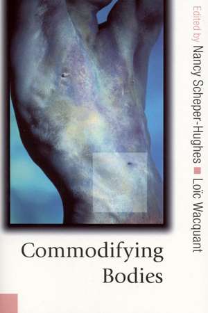 Commodifying Bodies de Nancy Scheper-Hughes