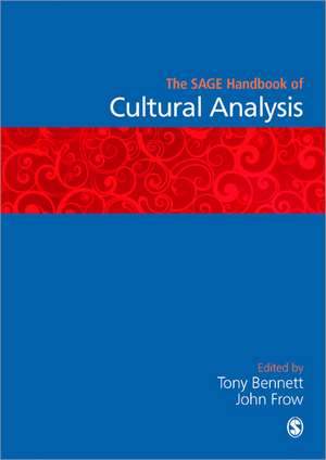 The SAGE Handbook of Cultural Analysis de Tony Bennett