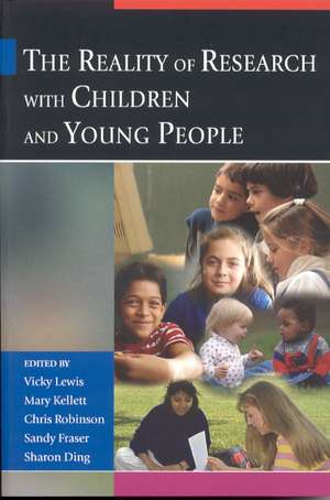 The Reality of Research with Children and Young People de Vicky Lewis