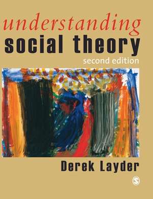 Understanding Social Theory de Derek Layder