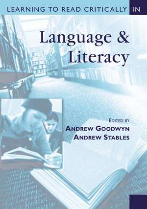 Learning to Read Critically in Language and Literacy de Andrew Goodwyn