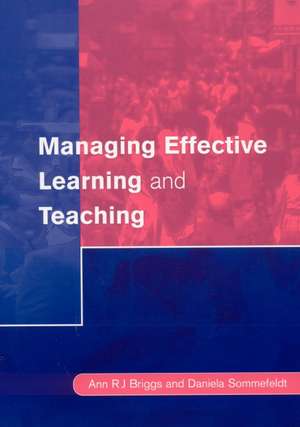 Managing Effective Learning and Teaching de Ann Briggs