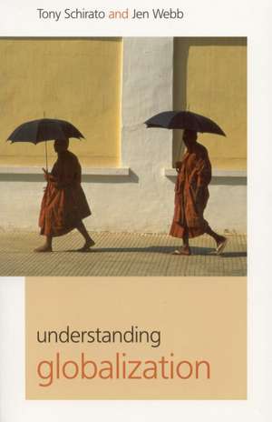 Understanding Globalization de Tony Schirato