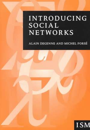 Introducing Social Networks de Alain Degenne