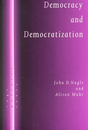 Democracy and Democratization: Post-Communist Europe in Comparative Perspective de John D Nagle