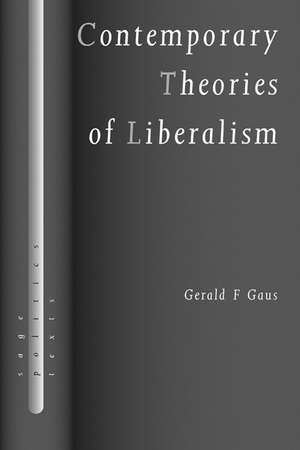 Contemporary Theories of Liberalism: Public Reason as a Post-Enlightenment Project de Gerald F. Gaus