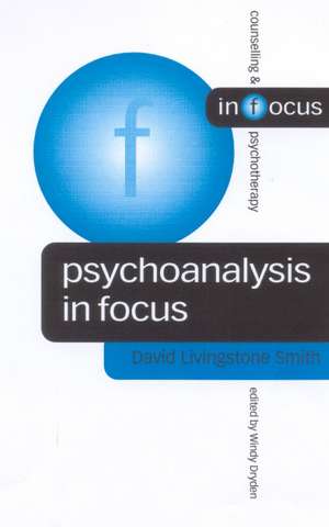 Psychoanalysis in Focus de David Livingstone Smith