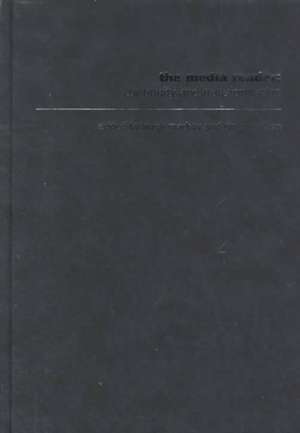 The Media Reader: Continuity and Transformation de Hugh MacKay